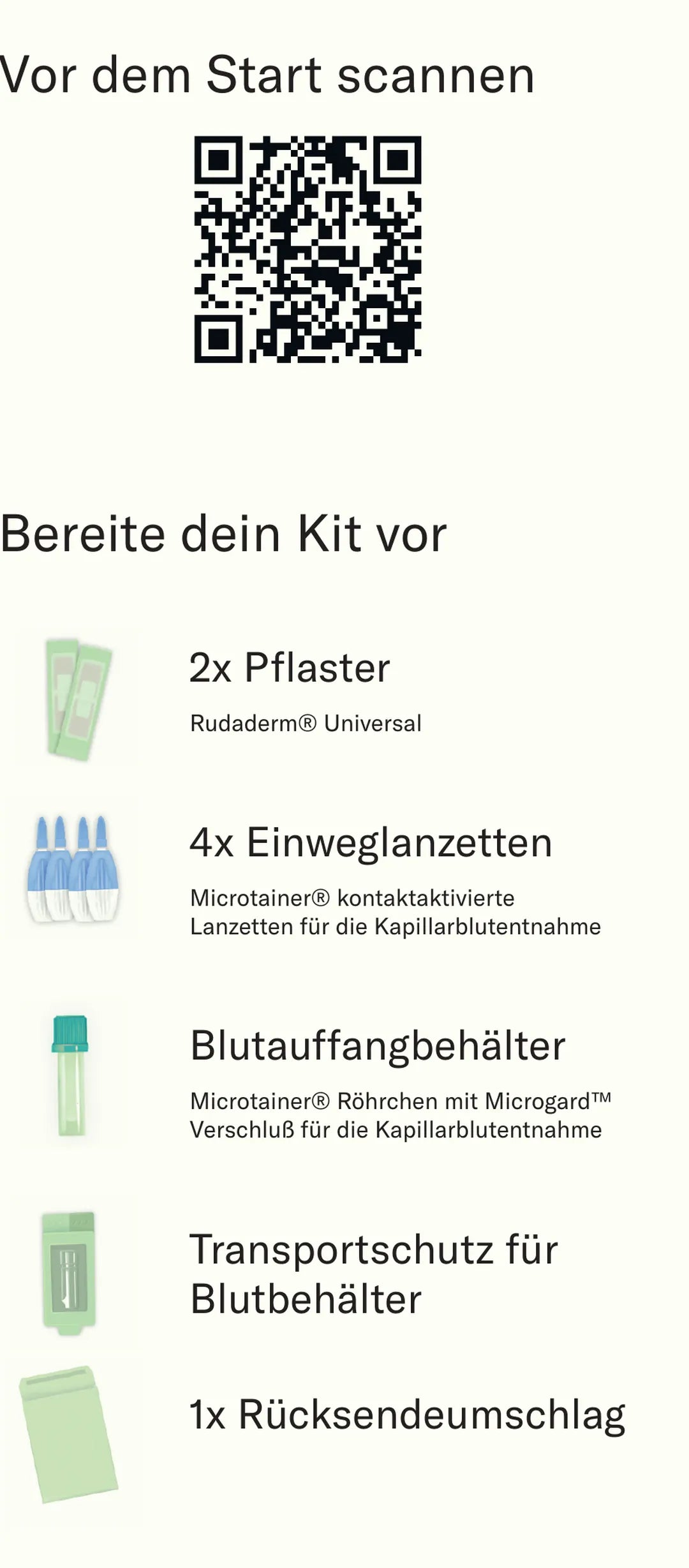 Vor dem Start scannen und Kit vorbereiten: 2x Pflaster, 4x Einweglanzetten, Blutauffangbehälter, Transportschutz, Rücksendeumschlag.