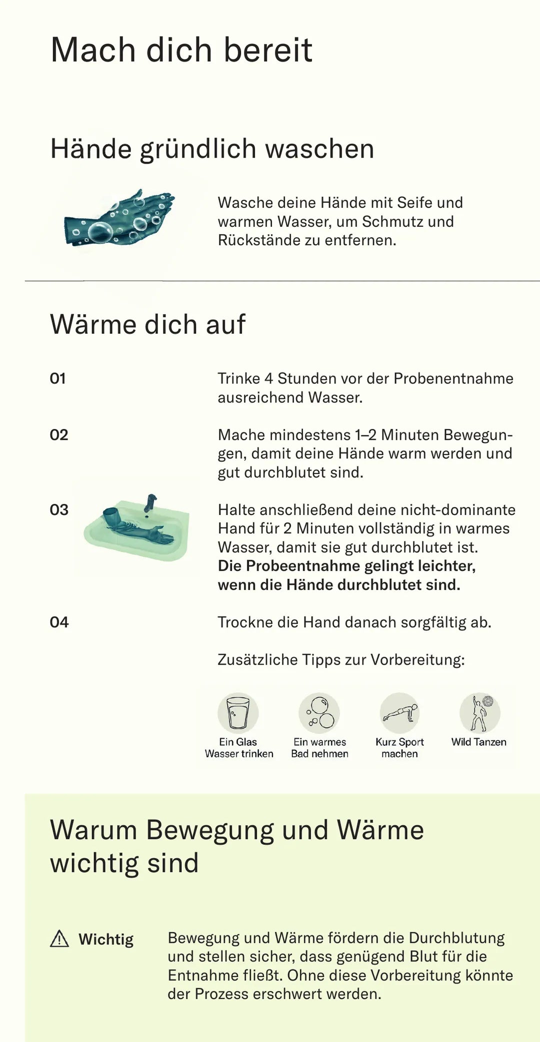 Mach dich bereit: Hände gründlich waschen, aufwärmen und gut durchbluten, damit die Probenentnahme leichter gelingt.